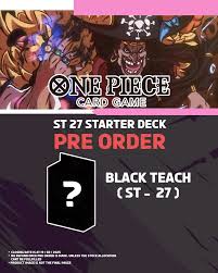 ONE PIECE CARD GAME Start Deck Black Teach [ST-27] (Pre-order)